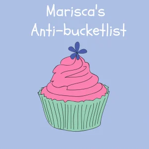 bucketlist, anti bucketlist, Marisca, kenter, mamablogger, persoonlijk,