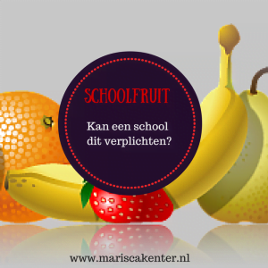 verplicht, schoolfruit, mamablogger, basisschool, Marisca, kenter