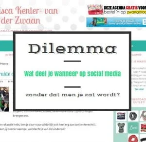 dilemma, at deel je wanneer op social media, mama blogger, marisca, kenter, persoonlijk