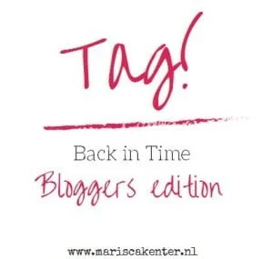 Tag, back in time, bloggers edition, mama blogger, Marisca, kenter