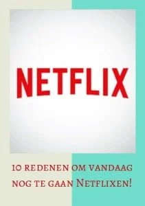 netflix, netflixen, 10 redenen, waarom netflix, mamablogger, Marisca, kenter