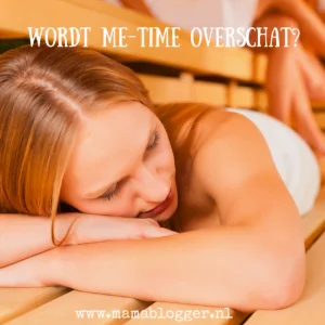 Wordt me-time overschat mamablogger, mama, blogger, Marisca, kenter