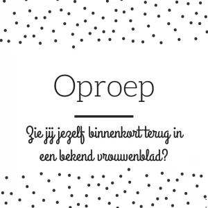 Oproep bekend vrouwenblad, mamablogger, Marisca, Kenter