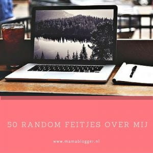 50_random_feitjes_marisca_mamablogger_persoonlijk