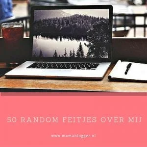 50_random_feitjes_marisca_mamablogger_persoonlijk