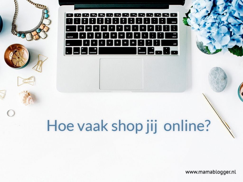 Hoe vaak shoppen jullie eigenlijk online?
