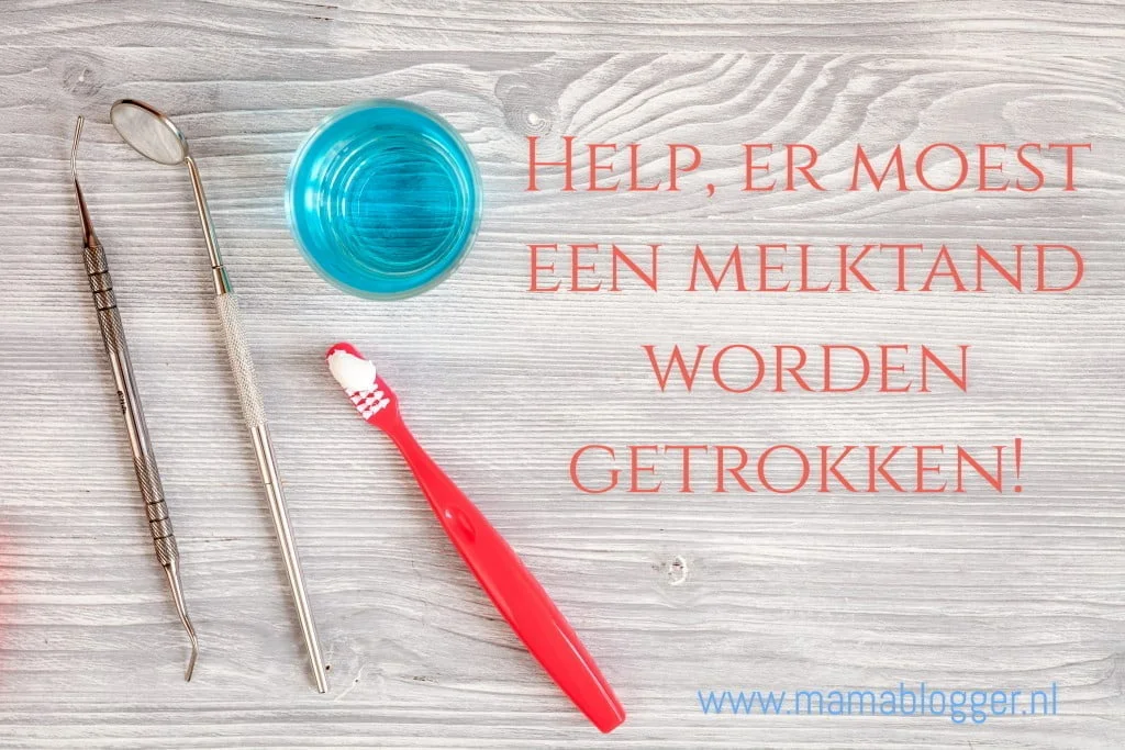 melktand_tandarts_tand trekken_mamablogger_persoonlijk_