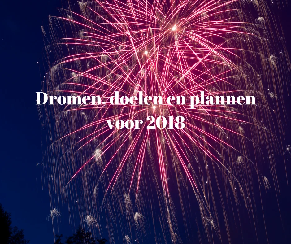 Dromen_doelen_plannen_2018_mamablogger_