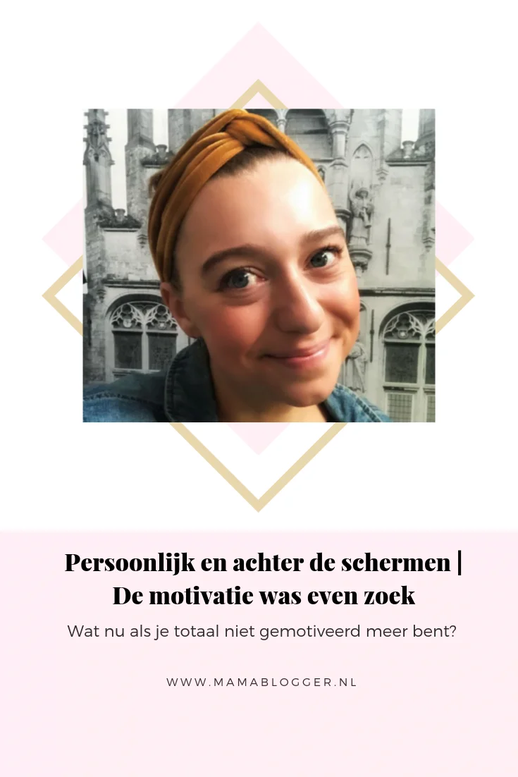 motivatie_persoonlijk_achter de schermen_mamablogger_