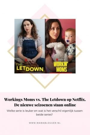 Working Moms_The Letdown_Netflix_seizoen 2_mamablogger_