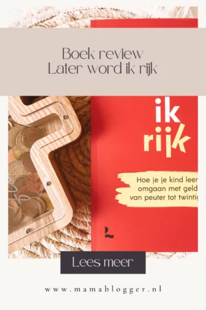 boekentip_later word ik rijk_boek_geld_financiële opvoeding_mamablogger_review_
